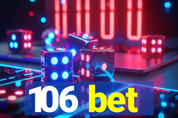 106 bet